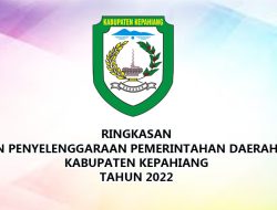 Ringkasan Laporan Penyelenggaraan Pemerintahan Daerah (RLPPD) Kabupaten Kepahiang Tahun 2022