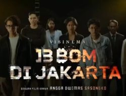 Tayang di Bioskop 28 Desember 2023, Ini Sinopsis Film 13 Bom di Jakarta