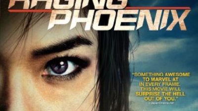 Sinopsis Film Raging Phoenix, Kisah Penindasan dan Keberanian JeeJa Yanin