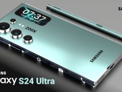 Samsung Galaxy S24 Ultra, Spesifikasi dan Teknologi Canggih untuk Pengalaman Maksimal