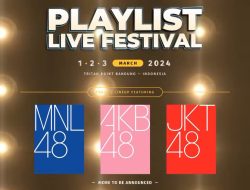 JKT48, AKB48 dan MNL48 akan Ramaikan Panggung Playlist Live Festival Bandung Maret 2024