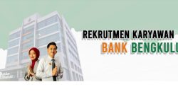 Bank Bengkulu Buka Lowongan Kerja 2024, Ini Posisi, Syarat dan Link Daftar
