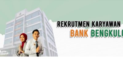 Bank Bengkulu Buka Lowongan Kerja 2024, Ini Posisi, Syarat dan Link Daftar