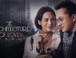 Review The Architecture of Love: Film Romantis Terbaik yang Menyegarkan di Layar Lebar Indonesia
