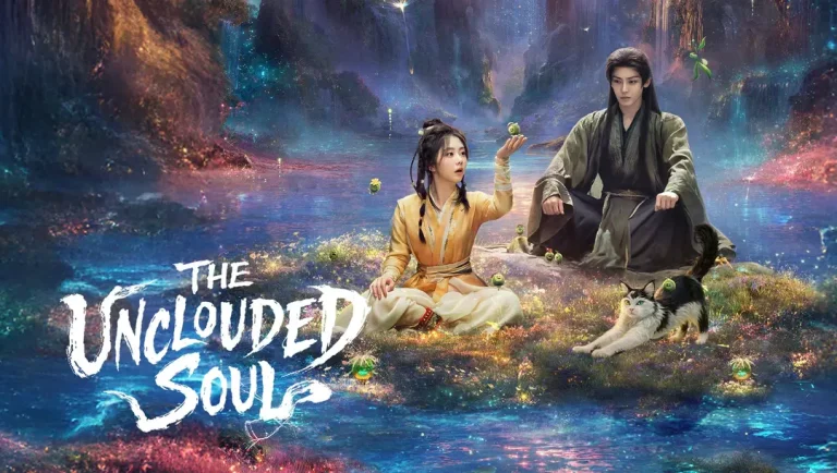 Jadwal Lengkap The Unclouded Soul Episode 1–40 Sub Indo, Drama Fantasi China Terbaru Dibintangi Hou Ming Hao
